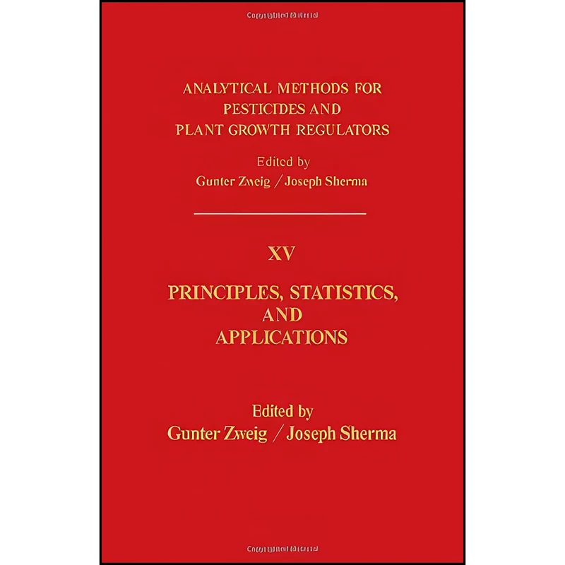 کتاب Analytical Methods for Pesticides and Plant Growth Regulators اثر Gunter Zweig and Joseph Sherma انتشارات Academic Pr
