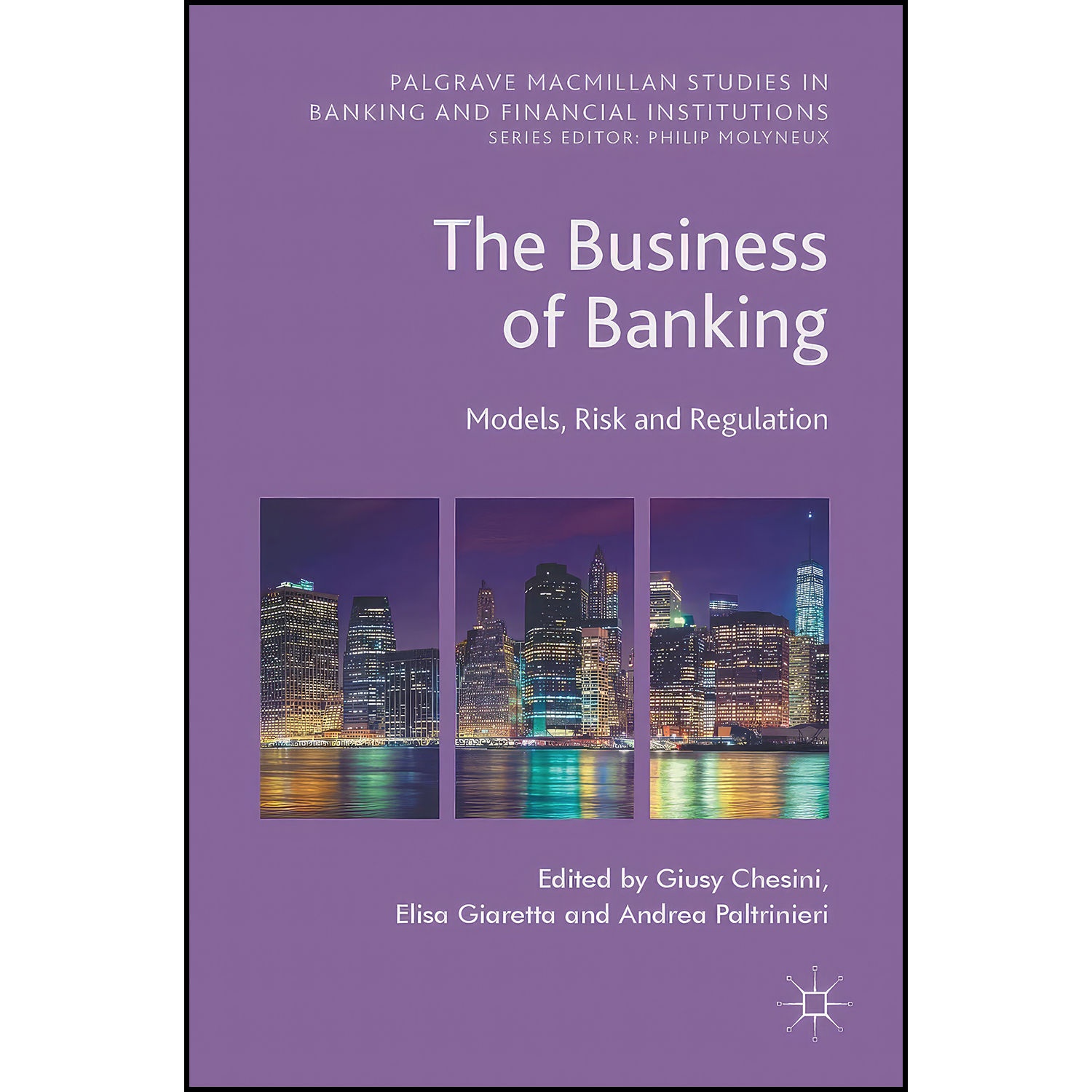 کتاب The Business of Banking اثر جمعي از نويسندگان انتشارات Palgrave Macmillan