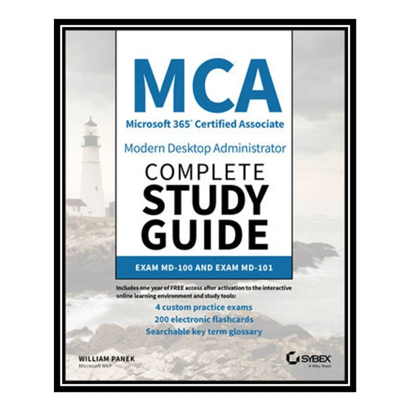 کتاب MCA Modern Desktop Administrator Complete Study Guide اثر William Panek انتشارات مؤلفین طلایی