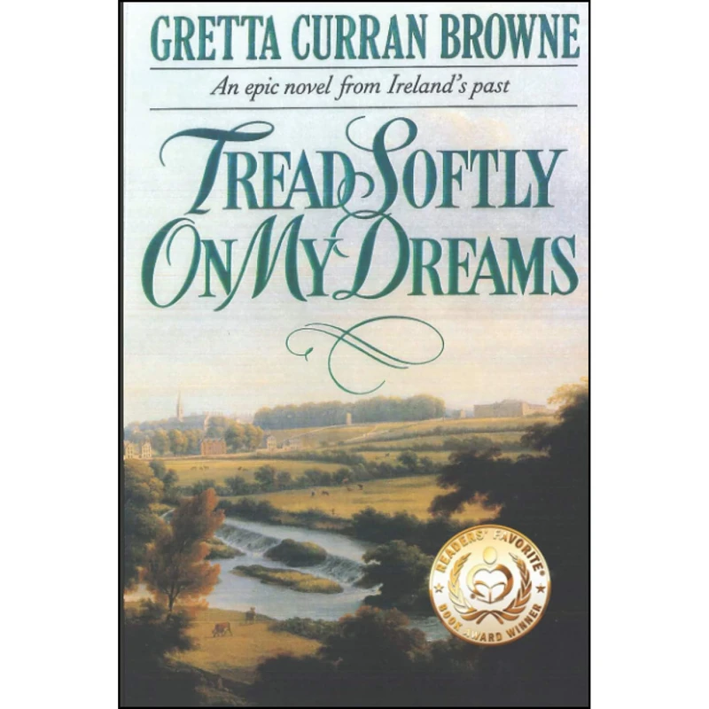 کتاب Tread Softly On My Dreams  اثر Gretta Curran Browne انتشارات تازه ها