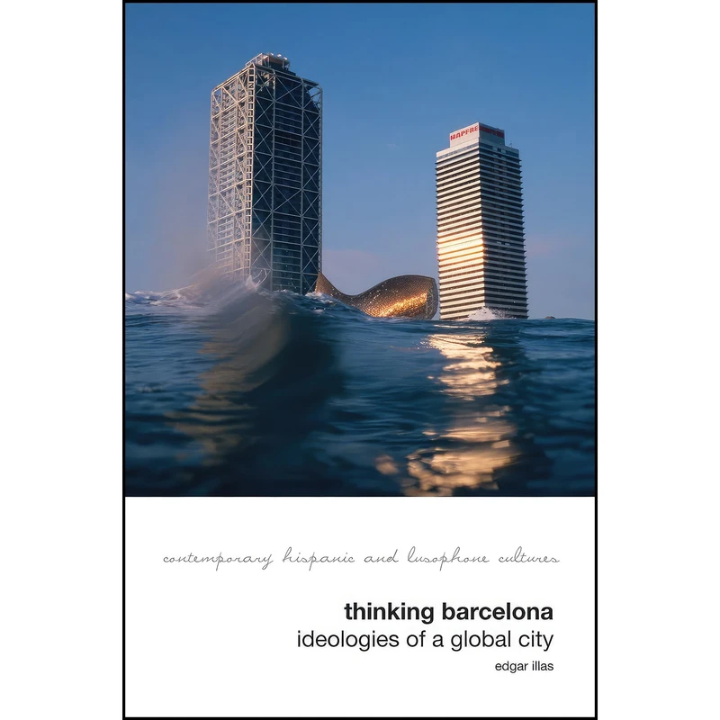 کتاب Thinking Barcelona اثر Edgar Illas انتشارات Liverpool University Press
