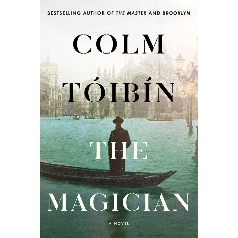 کتاب The Magician: A Novel اثر Colm Toibin انتشارات Scribner