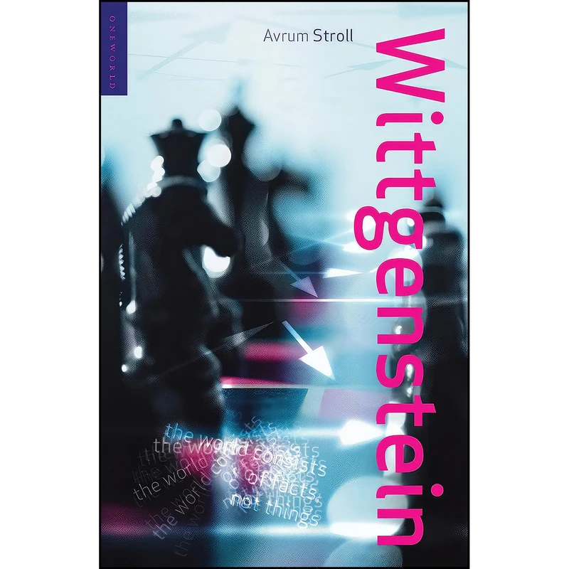 کتاب Wittgenstein  اثر Avrum Stroll انتشارات Oneworld Publications