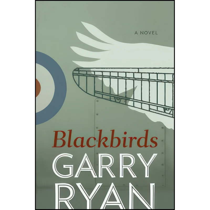 کتاب Blackbirds اثر Garry Ryan انتشارات NeWest Press