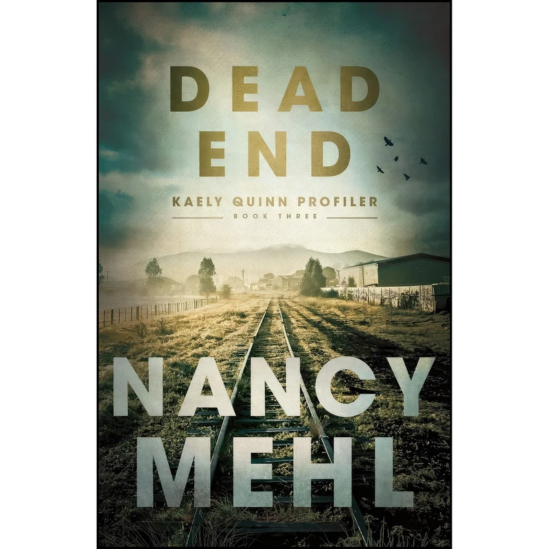 کتاب Dead End  اثر Nancy Mehl انتشارات Bethany House Publishers