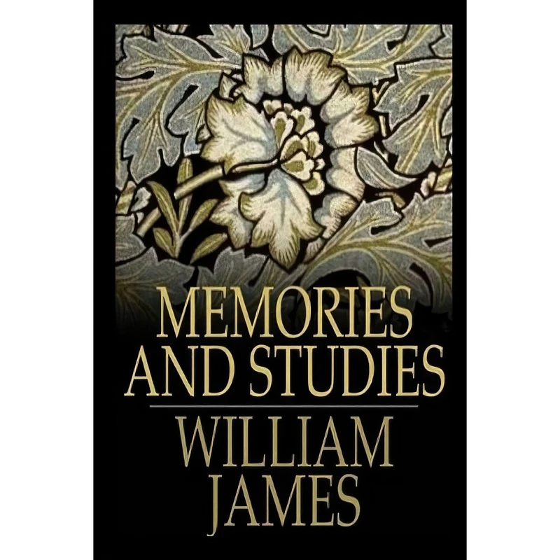 کتاب Memories and Studies اثر William James انتشارات Outlook Verlag