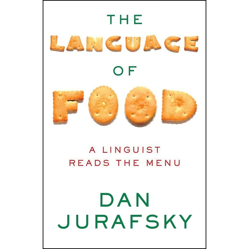 کتاب The Language of Food اثر Dan Jurafsky انتشارات W. W. Norton   Company