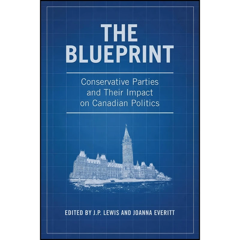 کتاب The Blueprint اثر J. P. Lewis and Joanna Everitt انتشارات University of Toronto Press