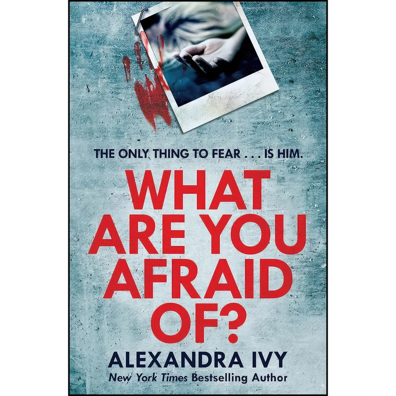 کتاب What Are You Afraid of? اثر Alexandra Ivy انتشارات Headline Eternal