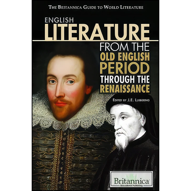 کتاب English Literature from the Old English Period Through the Renaissance  اثر J. e. Luebering انتشارات Britannica Educational Pub