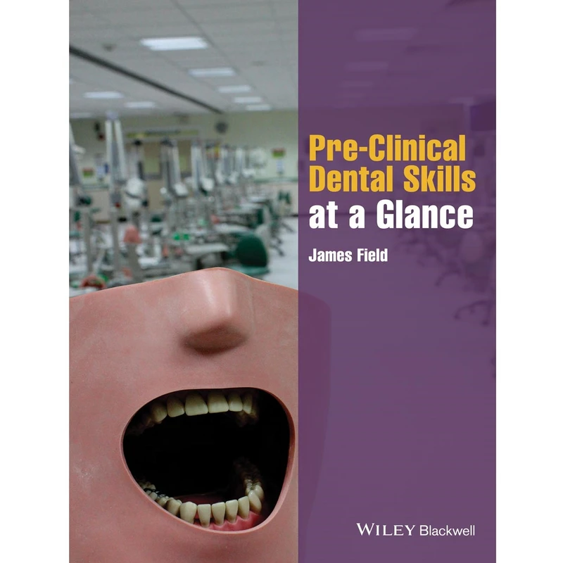 Pre-Clinical Dental Skills at a Glance PDF