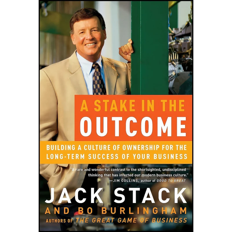 کتاب A Stake in the Outcome اثر Jack Stack and Bo Burlingham انتشارات Currency