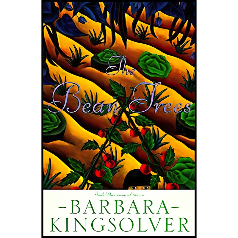 کتاب The Bean Trees Anniversary Edition اثر Barbara Kingsolver انتشارات Harper