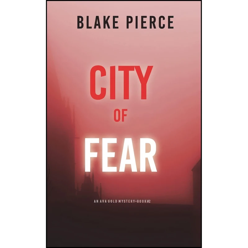 کتاب City of Fear اثر Blake Pierce انتشارات Blake Pierce