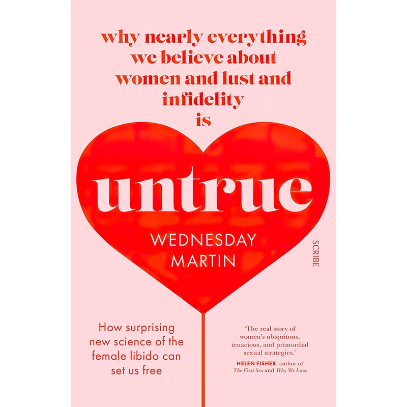 کتاب Untrue اثر Wednesday Martin انتشارات Scribe Publications