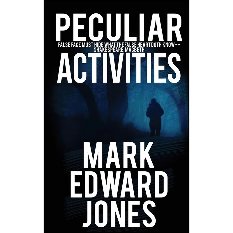 کتاب Peculiar Activities اثر Mark Edward Jones انتشارات Wild Rose Press