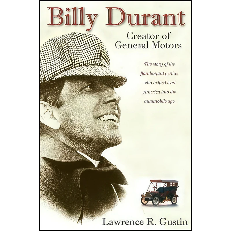 کتاب Billy Durant اثر Lawrence R. Gustin انتشارات UNIVERSITY OF MICHIGAN REGIONAL