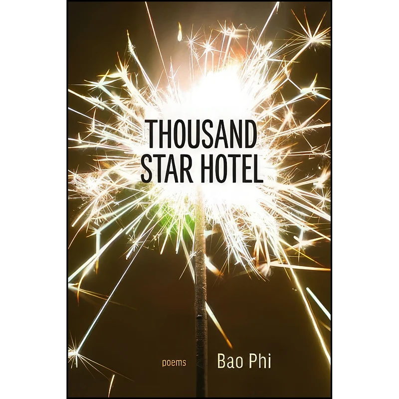 کتاب Thousand Star Hotel اثر Bao Phi انتشارات Coffee House Press