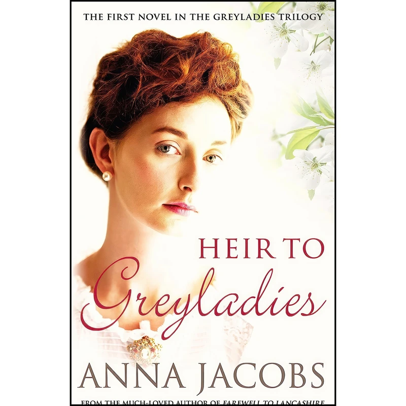 کتاب Heir to Greyladies  اثر Anna Jacobs انتشارات Allison and Busby
