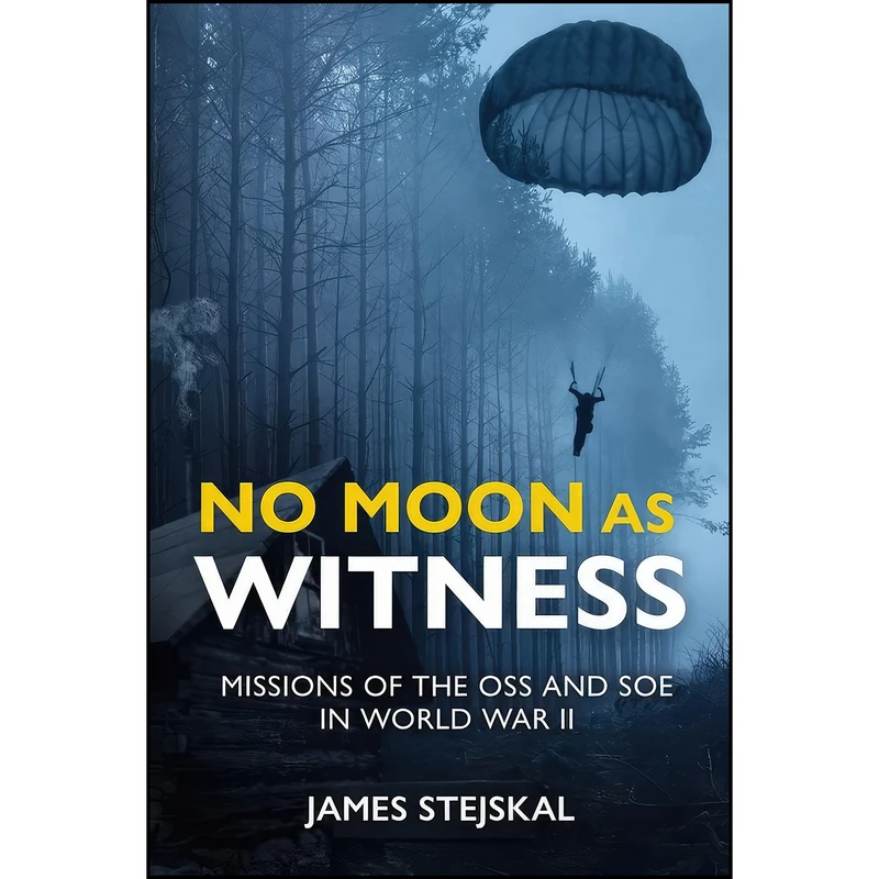 کتاب No Moon as Witness اثر James Stejskal انتشارات Casemate