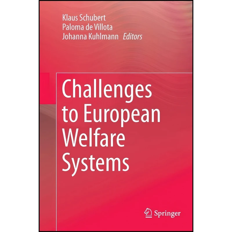 کتاب Challenges to European Welfare Systems اثر جمعي از نويسندگان انتشارات Springer