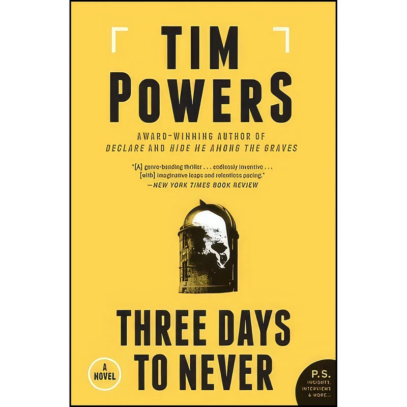 کتاب Three Days to Never اثر Tim Powers انتشارات William Morrow Paperbacks