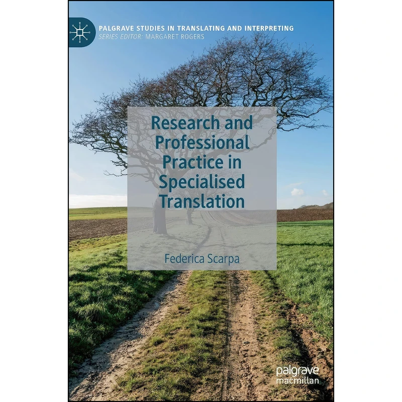 کتاب Research and Professional Practice in Specialised Translation  اثر Federica Scarpa انتشارات Palgrave Macmillan