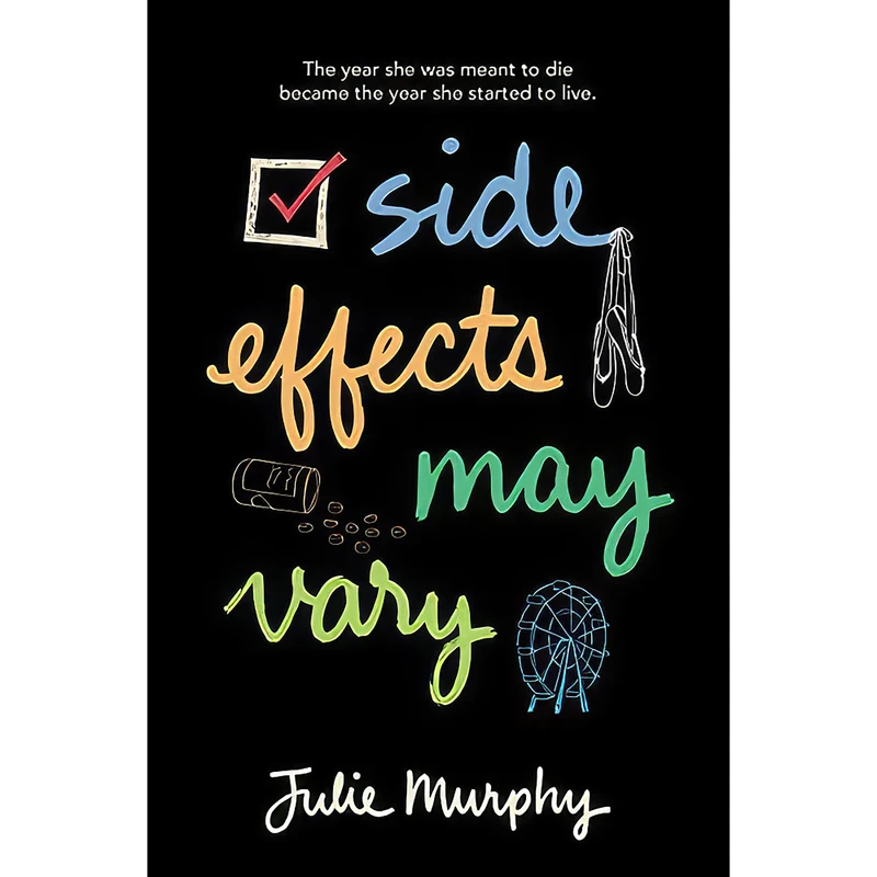 کتاب Side Effects May Vary اثر Julie Murphy انتشارات Balzer + Bray