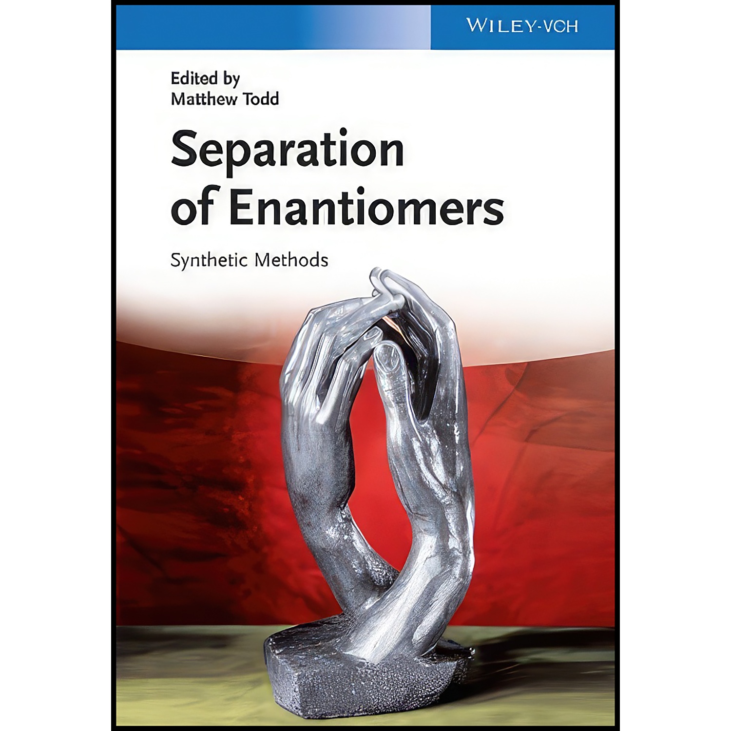 کتاب Separation of Enantiomers اثر Matthew H. Todd انتشارات Wiley-VCH