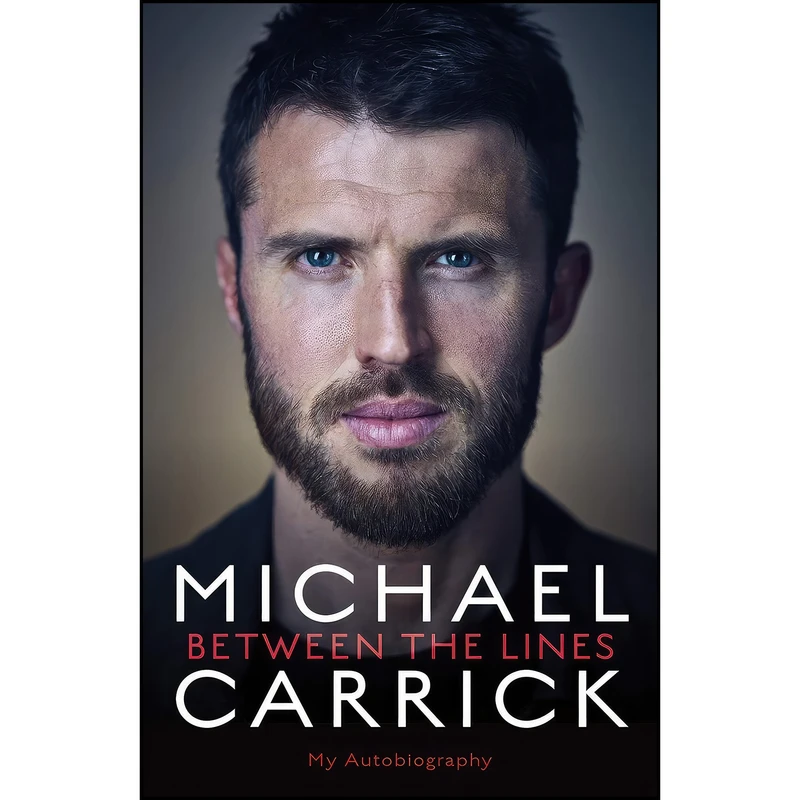 کتاب Michael Carrick اثر Michael Carrick انتشارات Blink Publishing