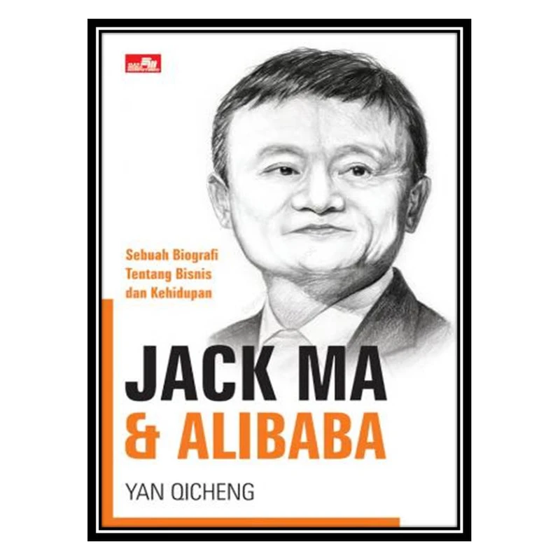کتاب Jack Ma & Alibaba اثر Yan Qicheng انتشارات مؤلفین طلایی