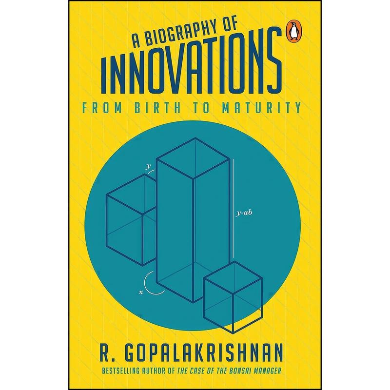 کتاب A Biography Of Innovations اثر R. Gopalakrishnan انتشارات India Portfolio
