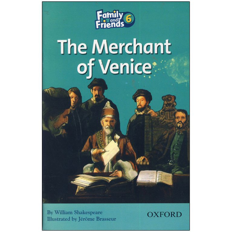 کتاب Family and Friends 6 The Merchant Of Venice اثر William Shakespeare انتشارات Oxford
