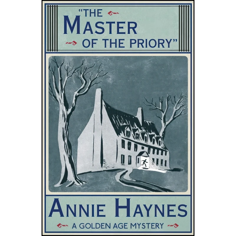 کتاب The Master of the Priory اثر Annie Haynes انتشارات تازه ها