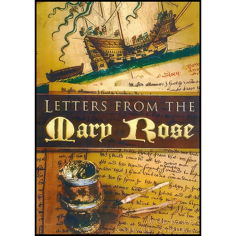 کتاب Letters from the Mary Rose اثر David M. Loades and C. S. Knighton انتشارات Sutton Publishing Ltd