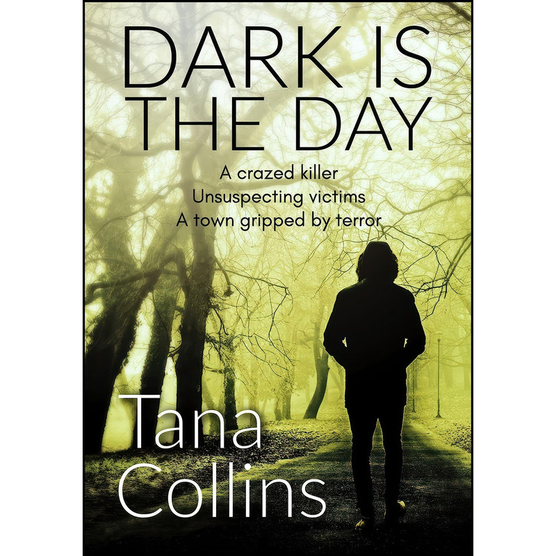 کتاب Dark is the Day  اثر Tana Collins انتشارات تازه ها