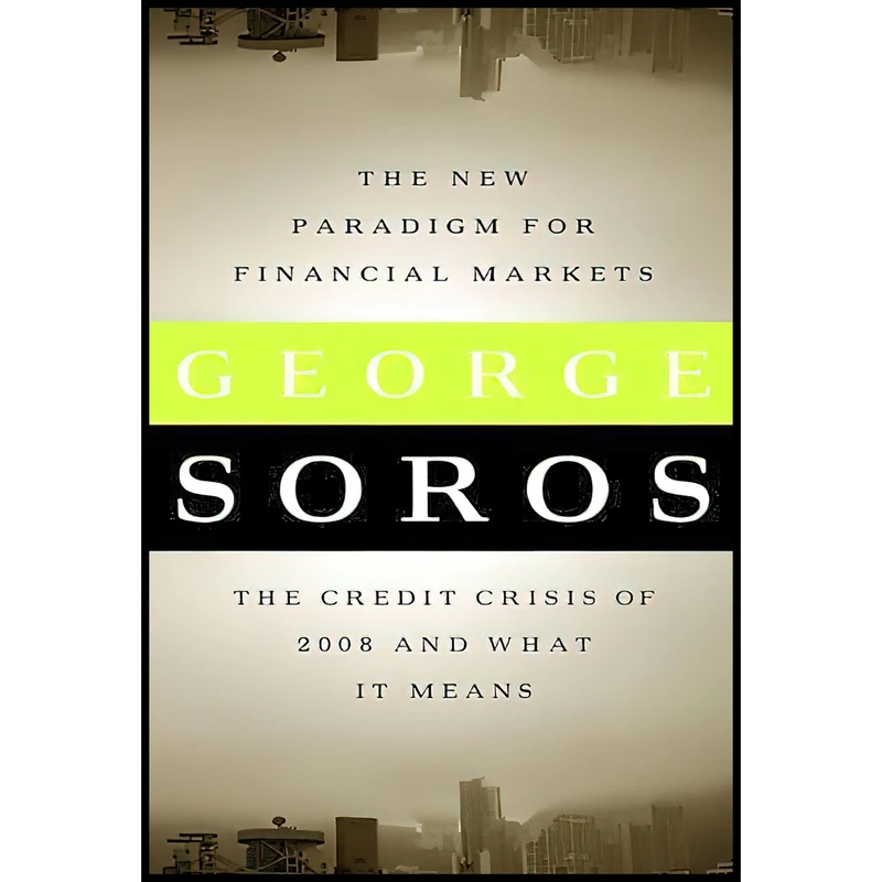 کتاب The New Paradigm for Financial Markets Edition اثر George Soros انتشارات PublicAffairs