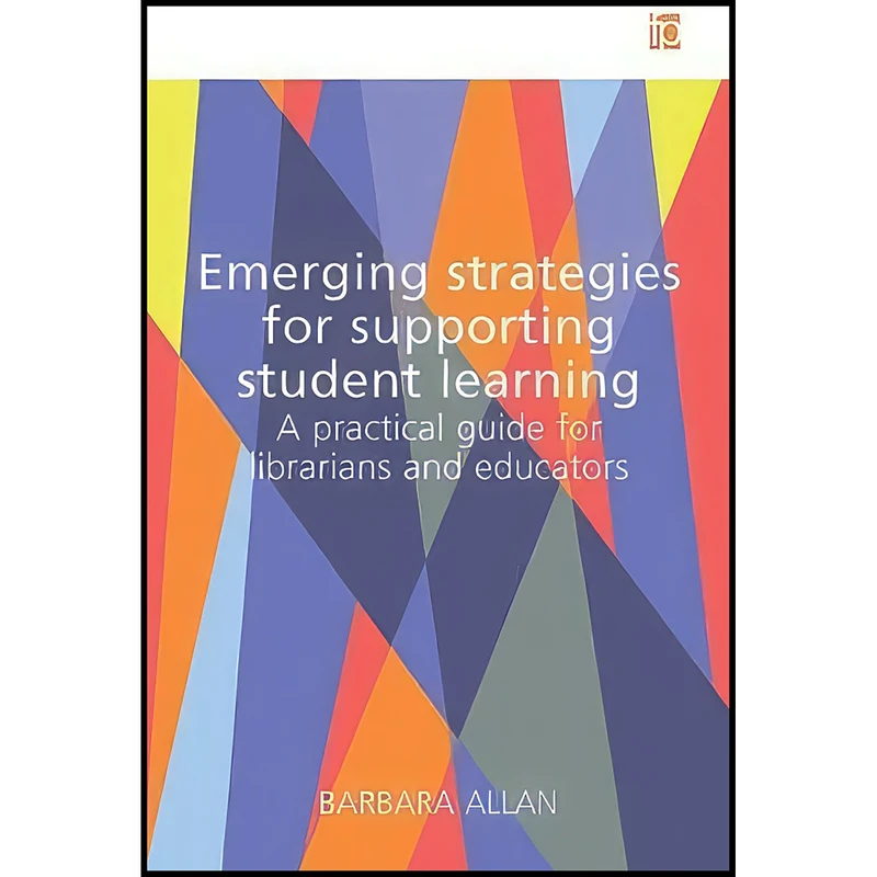 کتاب Emerging Strategies for Supporting Student Learning اثر Barbara Allen انتشارات Facet Publishing