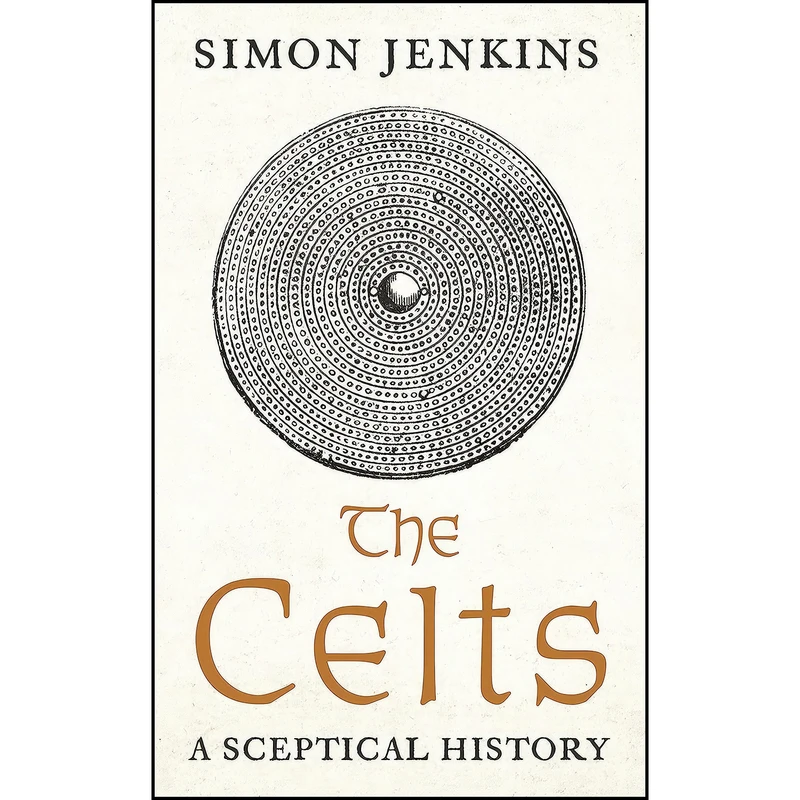 کتاب Celts اثر Simon Jenkins انتشارات IPS - Profile Books