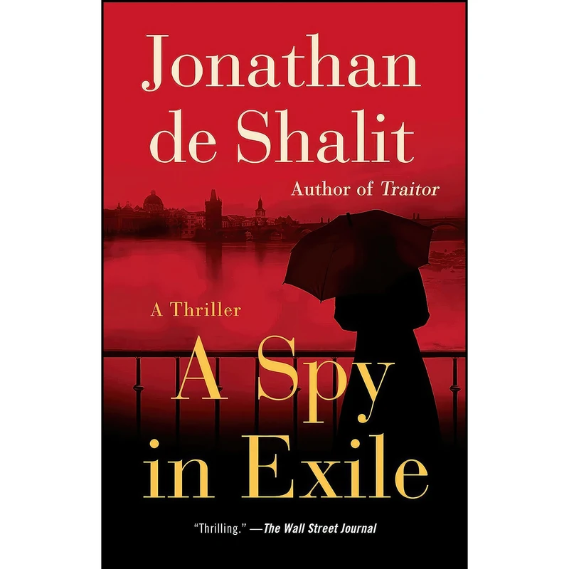 کتاب A Spy in Exile اثر Jonathan de Shalit انتشارات Atria/Emily Bestler Books