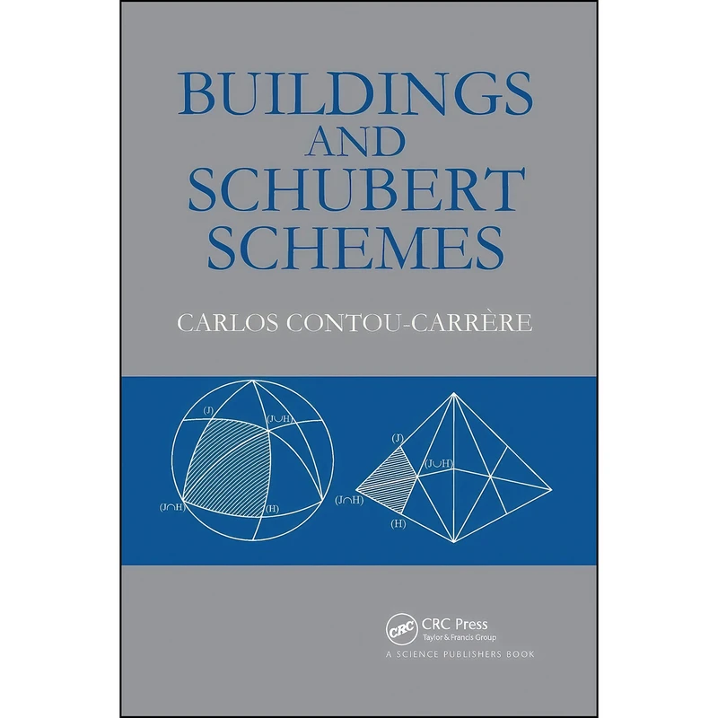 کتاب Buildings and Schubert Schemes اثر Carlos Contou-Carrere انتشارات تازه ها