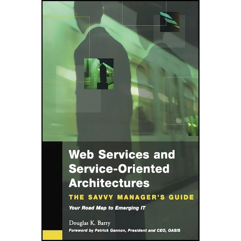 کتاب Web Services, Service-Oriented Architectures, and Cloud Computing  اثر Douglas K. Barry انتشارات Morgan Kaufmann