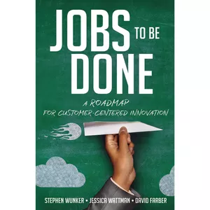 کتاب Jobs to Be Done اثر جمعی از نویسندگان انتشارات AMACOM