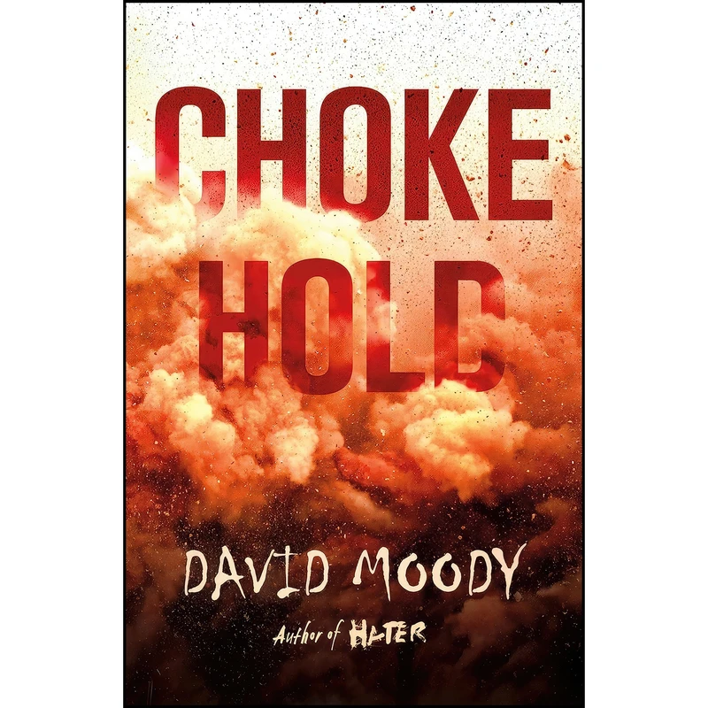 کتاب Chokehold  اثر David Moody انتشارات St. Martins Griffin