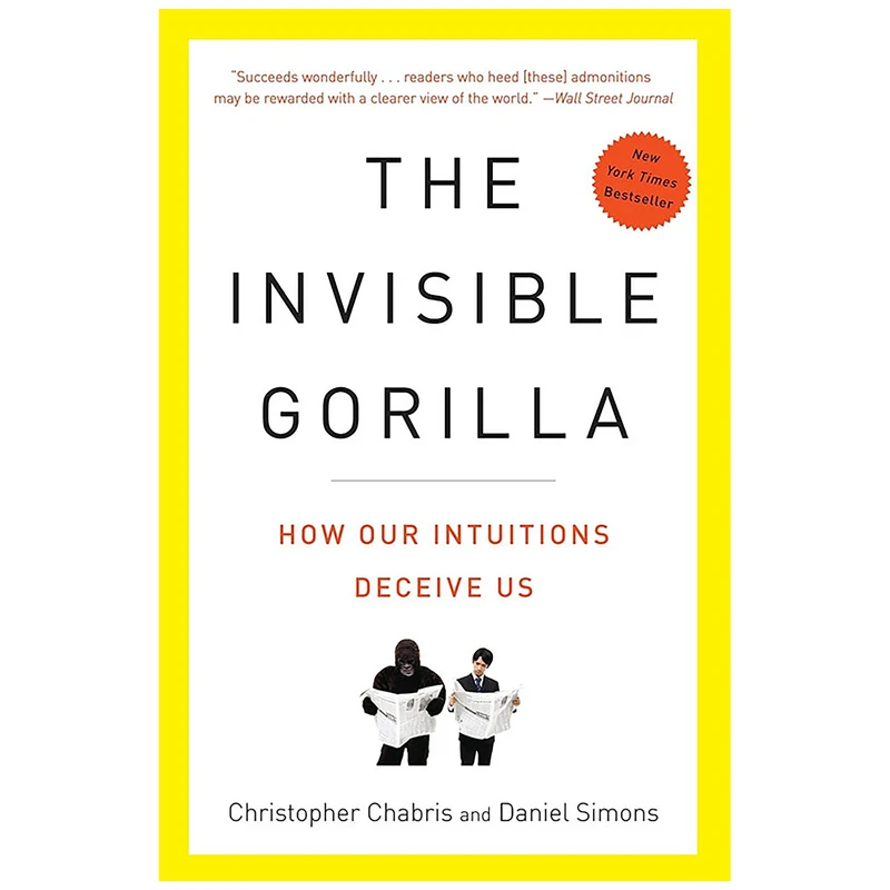 کتاب The Invisible Gorilla اثر Christopher Chabris and Daniel Simons انتشارات Harmony