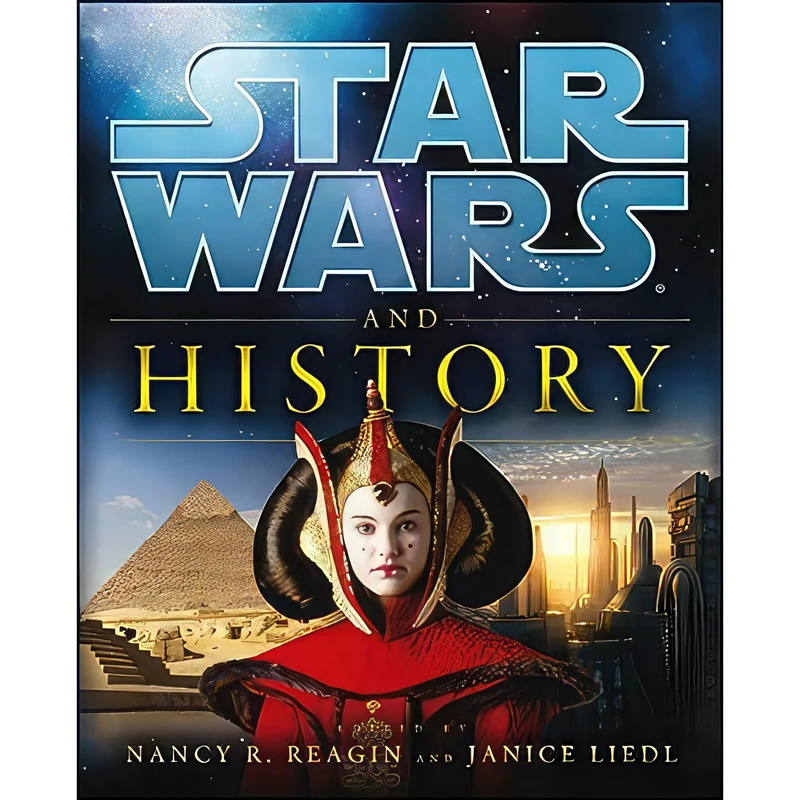 کتاب Star Wars and History اثر Janice Liedl and Nancy Reagin انتشارات Wiley