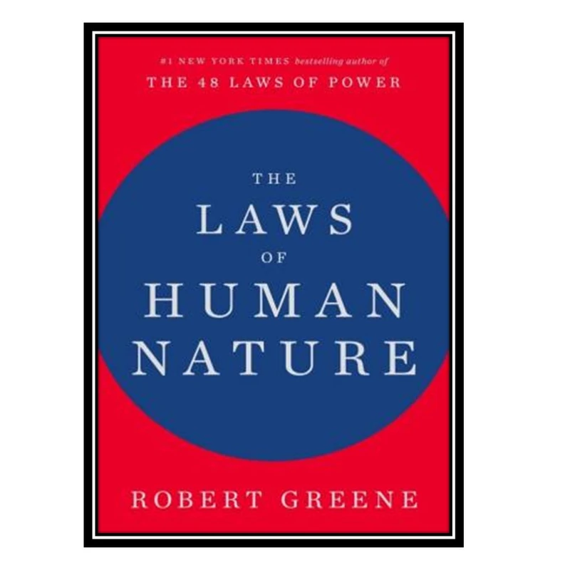 کتاب The Laws of Human Nature اثر Robert Greene انتشارات مؤلفین طلایی