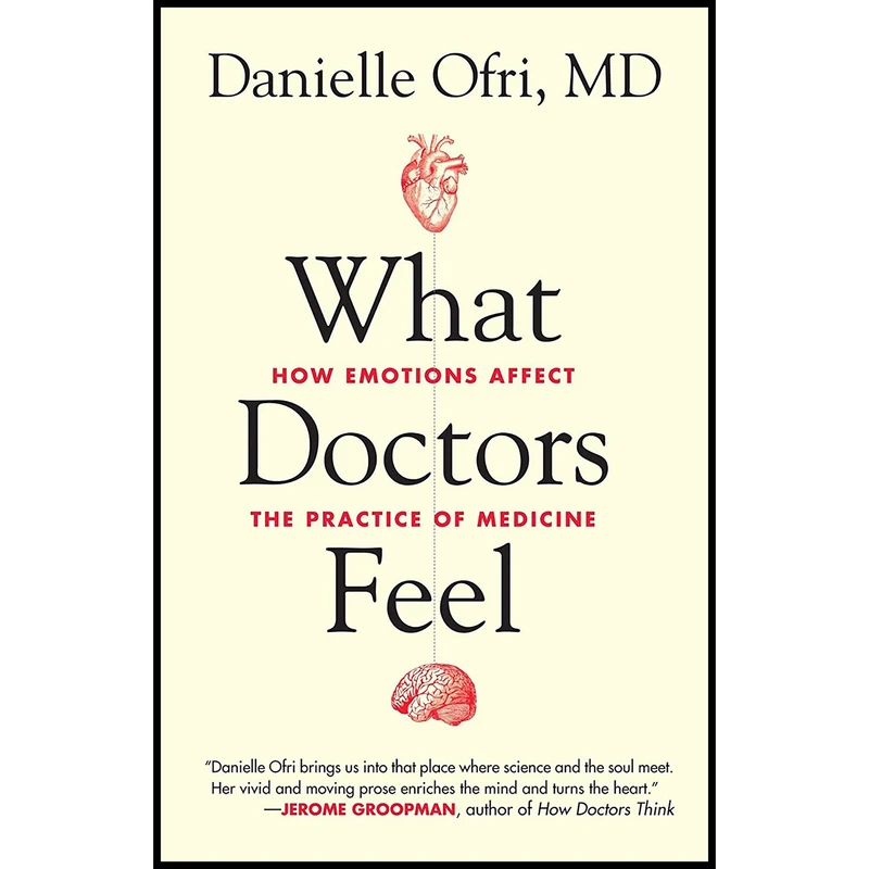 کتاب What Doctors Feel اثر Danielle Ofri انتشارات Beacon Press