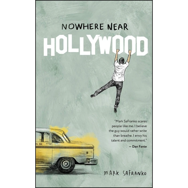 کتاب Nowhere Near Hollywood  اثر Mark SaFranko انتشارات Honest Publishing