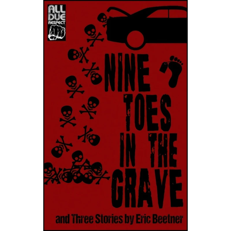 کتاب Nine Toes in the Grave اثر Eric Beetner انتشارات تازه ها